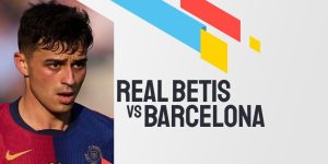 Prediksi Pertandingan Real Betis vs Barcelona LaLiga 2024